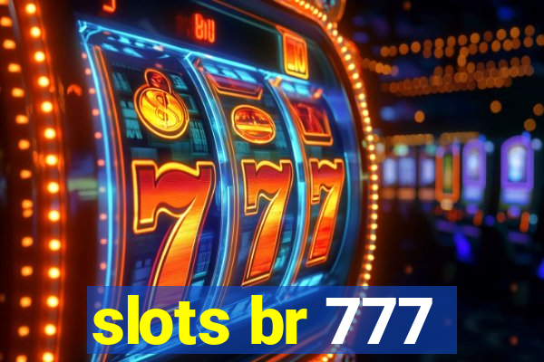 slots br 777